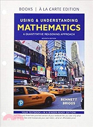 Using and Understanding Mathematics + Mylab Math Access Card ― A Quantitative Reasoning Approach, Books a La Carte Edition