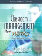 Classroom Management That Works ─ Research-Based Strategies for Every Teacher