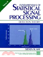 Fundamentals of Statistical Signal Processing ─ Detection Theory