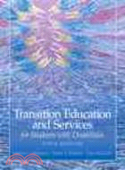 Transition Education and Services for Students With Disabilities