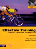 EFFECTIVE TRAINING SYSTEMS, STRATEGIES, AND PRACTICES 4E
