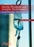 Sterile Products and Aseptic Techniques for the Pharmacy Technician