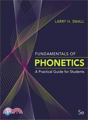 Fundamentals of Phonetics ― A Practical Guide for Students