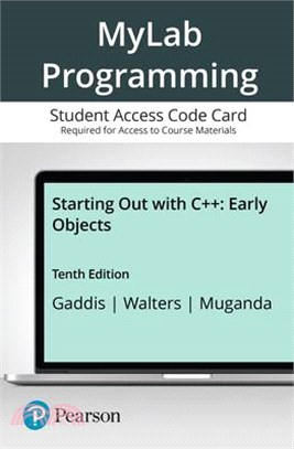 Mylab Programming With Pearson Etext -- Access Card -- for Starting Out With C++ ― Early Objects