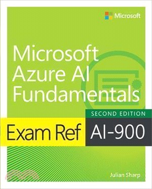 Exam Ref Ai-900 Microsoft Azure AI Fundamentals