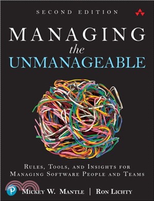 Managing the Unmanageable：Rules, Tools, and Insights for Managing Software People and Teams