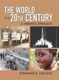 The World in the 20th Century—A Thematic Approach