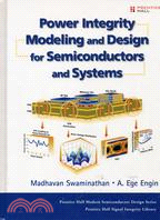 POWER INTEGRITY MODELING AND DESIGN FOR SEMICONDUCTORS AND SYSTEMS