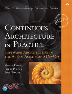 Continuous Architecture in Practice: Software Architecture in the Age of Agility and Devops