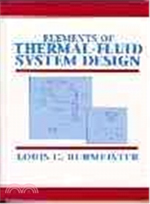 Elements of Thermal-Fluid System Design