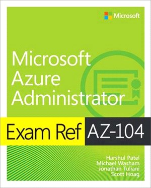 Exam Ref Az-104 Microsoft Azure Administrator