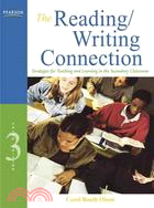 The Reading / Writing Connection ─ Strategies for Teaching and Learning in the Secondary Classroom