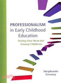 Professionalism in Early Childhood Education ─ Doing Our Best for Young Children