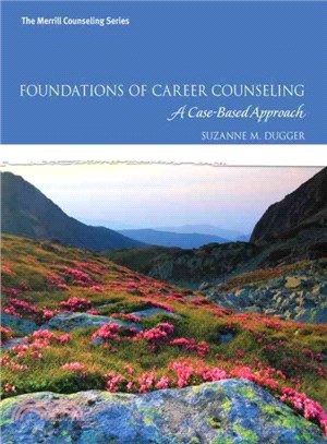 Foundations of career counseling : a case-based approach /