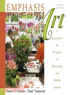 Emphasis Art: A Qualitative Art Program for Elementary and Middle Schools