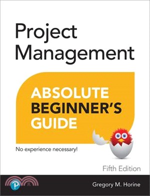 Project Management Absolute Beginner's Guide