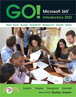 Go! Microsoft 365: Introductory 2021
