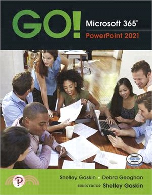 Go! Microsoft 365: PowerPoint 2021