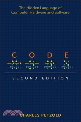 Code: The Hidden Language of Computer Hardware and Software