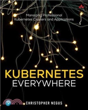 Kubernetes Everywhere：Managing Professional Kubernetes Clusters and Applications