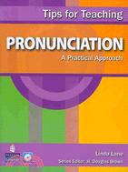 Tips for Teaching Pronunciation: A Practical Approach