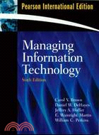 MANAGING INFORMATION TECHNOLOGY 6/E (S-PIE)