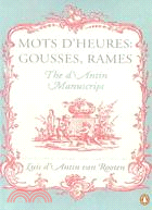 Mots D'Heures: Gousses, Rames : The D'Antin Manuscript