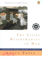 The Little Disturbances of Man