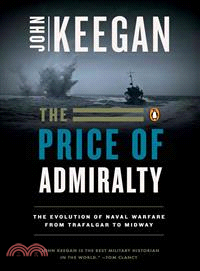 The Price of Admiralty ─ The Evolution of Naval Warfare