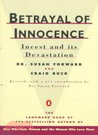 Betrayal of Innocence ─ Incest and Its Devastation