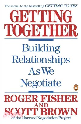 Getting Together ─ Building Relationships As We Negotiate