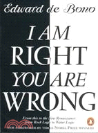 I Am Right-You Are Wrong: From This to the New Renaissance : From Rock Logic to Water Logic