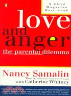 Love and Anger ─ The Parental Dilemma