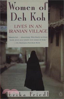 The Women of Deh Koh ─ Lives in an Iranian Village