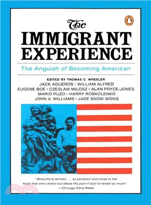 Immigrant Experience the Anguish of Becoming American ─ The Anguish of Becoming American