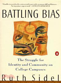 Battling Bias ─ The Struggle for Identity and Community on College Campuses