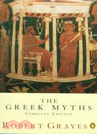The Greek Myths: Combined Edition