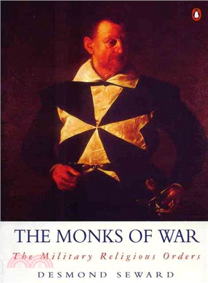 The Monks of War ─ The Military Religious Orders