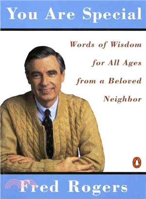 You Are Special ─ Words of Wisdom for All Ages from a Beloved Neighbor