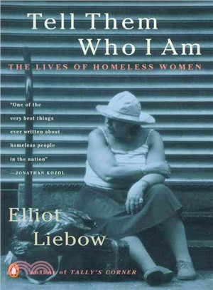 Tell them who I am :the lives of homeless women /