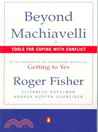Beyond Machiavelli ─ Tools for Coping With Conflict