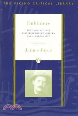 Dubliners ─ Text, Criticism, and Notes