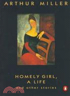 Homely Girl, a Life ─ And Other Stories