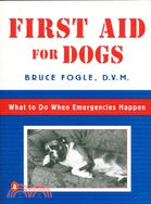 First Aid for Dogs ─ What to Do When Emergencies Happen