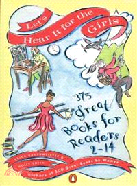 Let's Hear It for the Girls—375 Great Books for Readers 2-14