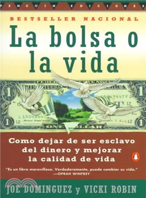 La Bolsa o la Vida ─ Como Deja De Ser Exclavo Del Dinero Y Mejorar La Calidad De Vida