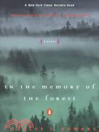 In the Memory of the Forest ─ A Novel