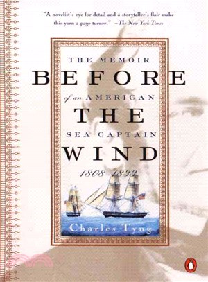 Before the Wind ─ The Memoir of an American Sea Captain, 1808-1833