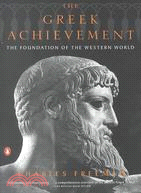The Greek Achievement ─ The Foundation of the Western World