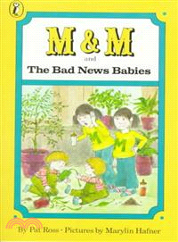 M and M and the Bad News Babies